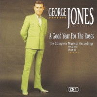 Purchase George Jones - A Good Year For The Roses CD1