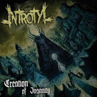 Purchase Introtyl - Creation Of Insanity