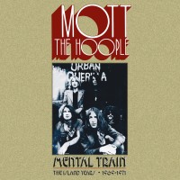Purchase Mott The Hoople - Mental Train: The Island Years 1969-1971
