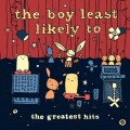 Buy The Boy Least Likely To - The Greatest Hits Mp3 Download