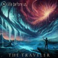 Buy Life Before Us - The Traveler Mp3 Download