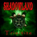 Buy Shadowland - Trinitite Mp3 Download