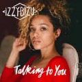 Buy Izzy Bizu - Talking To You (CDS) Mp3 Download