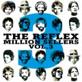 Buy The Reflex - Million Sellers Vol.3 Mp3 Download