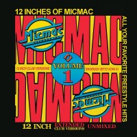 Purchase VA - 12 Inches Of Micmac Volume 1 Unmixed Extended Club Versions CD1