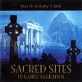 Buy David Antony Clark - Sacred Sites Mp3 Download