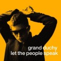 Buy Grand Duchy - Let The People Speak Mp3 Download