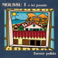 Buy Moussu T E Lei Jovents - Forever Polida Mp3 Download