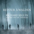 Buy Richard Seguin - Retour À Walden - Sur Les Pas De Thoreau Mp3 Download