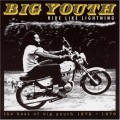 Buy Big Youth - Ride Like Lightning - The Best Of Big Youth 1972-1976 CD1 Mp3 Download