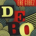 Buy Debo Band - Ere Gobez Mp3 Download