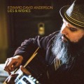 Buy Edward David Anderson - Lies & Wishes Mp3 Download