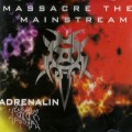 Buy Adrenalin Kick - Massacre The Mainstream Mp3 Download