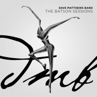 Purchase Dave Matthews Band - The Batson Sessions - Session 1 - Spring (4-21-06)