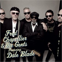 Purchase Fred Chapellier & The Gents - Set Me Free (Feat. Dale Blade)