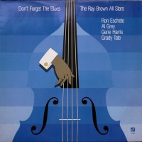 Purchase Ray Brown All Stars - Don't Forget The Blues