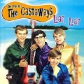 Buy The Castaways - Best Of Castaways - Liar, Liar Mp3 Download