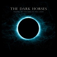 Purchase The Dark Horses - Tunnel At The End Of The Light