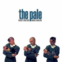 Purchase The Pale - Here's One We Made Earlier