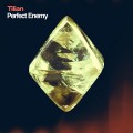 Buy Tilian - Perfect Enemy Mp3 Download