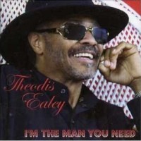 Purchase Theodis Ealey - I'm The Man You Need