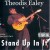 Buy Theodis Ealey - Stand Up In It Mp3 Download