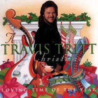 Purchase Travis Tritt - A Travis Tritt Christmas: Loving Time Of The Year