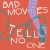 Buy Bad Moves - Tell No One Mp3 Download
