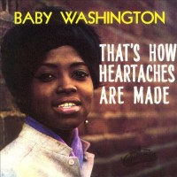 Purchase Baby Washington - That's How Heartaches Are Made (Vinyl)