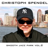 Purchase Christoph Spendel - Smooth Jazz Park Vol.2