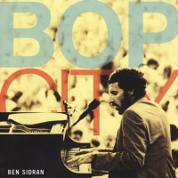 Purchase Ben Sidran - Bop City (Reissued 2002)
