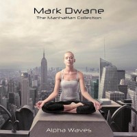 Purchase Mark Dwane - The Manhattan Collection: Alpha Waves