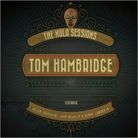 Purchase Tom Hambridge - The Nola Sessions