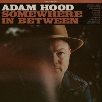 Purchase Adam Hood - Somewhere In Between