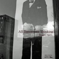 Purchase Beggars Opera - All Tomorrows Thinking