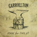 Buy Carrollton - Made For This (EP) Mp3 Download