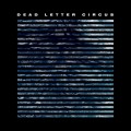 Buy Dead Letter Circus - Dead Letter Circus Mp3 Download