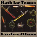 Buy Hash Jar Tempo - Under Glass Mp3 Download