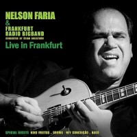 Purchase Nelson Faria - Live In Frankfurt (& Frankfurt Radio Bigband)