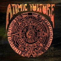 Purchase Atomic Vulture - Stone Of The Fifth Sun