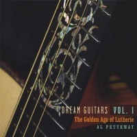 Purchase Al Petteway - Dream Guitars Vol. I - The Golden Age Of Lutherie