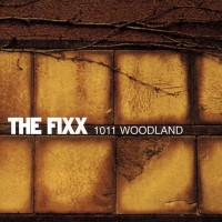 Purchase The Fixx - 1011 Woodland CD1
