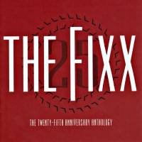 Purchase The Fixx - The Twenty-Fifth Anniversary Anthology CD1