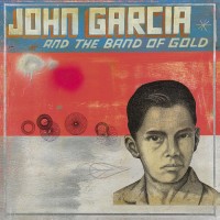 Purchase John Garcia - John Garcia And The Band Of Gold