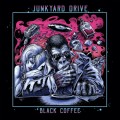 Buy Junkyard Drive - Black Coffee Mp3 Download