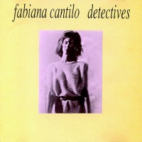 Purchase Fabiana Cantilo - Detectives (Vinyl)
