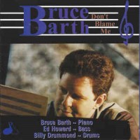 Purchase Bruce Barth - Don't Blame Me