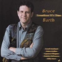 Purchase Bruce Barth - Somehow It's True