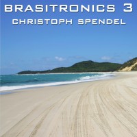 Purchase Christoph Spendel - Brasitronics 3