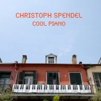 Purchase Christoph Spendel - Cool Piano CD1